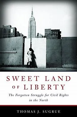 E-Book (epub) Sweet Land of Liberty von Thomas J. Sugrue