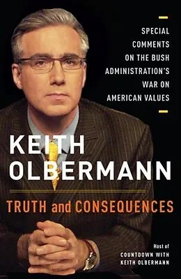 E-Book (epub) Truth and Consequences von Keith Olbermann