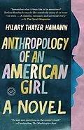 E-Book (epub) Anthropology of an American Girl von Hilary Thayer Hamann