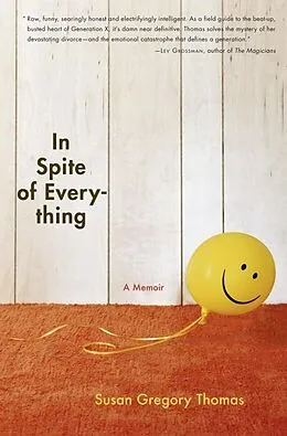 E-Book (epub) In Spite of Everything von Susan Gregory Thomas
