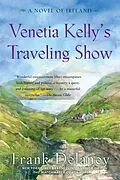 E-Book (epub) Venetia Kelly's Traveling Show von Frank Delaney