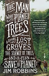 eBook (epub) The Man Who Planted Trees de Jim Robbins