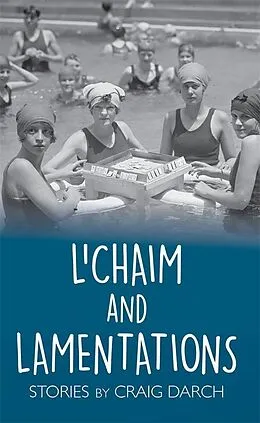 E-Book (epub) L'Chaim and Lamentations von Craig Darch