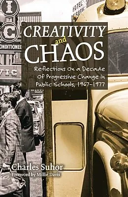 E-Book (epub) Creativity and Chaos von Charles Suhor