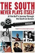 E-Book (epub) South Never Plays Itself von Ben Beard