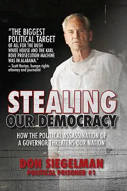 E-Book (epub) Stealing Our Democracy von Don Siegelman