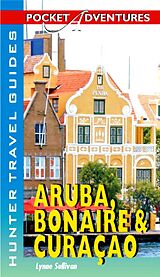 eBook (epub) Aruba, Bonaire & Curacao Pocket Adventures de Lynne Sullivan