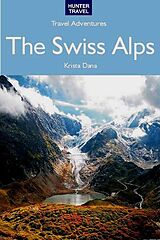 eBook (epub) Swiss Alps Travel Adventures de Kimberly Rinker