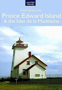 E-Book (epub) Prince Edward Island & Isles de la Madeleine Travel Adventures von Stillman Rogers