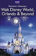 E-Book (epub) Romantic Getaways: Walt Disney World, Orlando & Beyond von Janet Groene