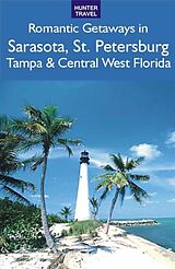 E-Book (epub) Romantic Getaways: Sarasota, St. Petersburg, Tampa & Central West Florida von Janet Groene