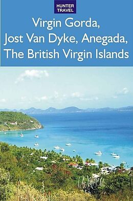 eBook (epub) Virgin Gorda, Jost Van Dyke, Anegada: The British Virgin Islands de Lynne Sullivan