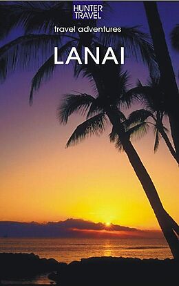 E-Book (epub) Lana'I, Hawaii Travel Adventures von Sharon Hamblin