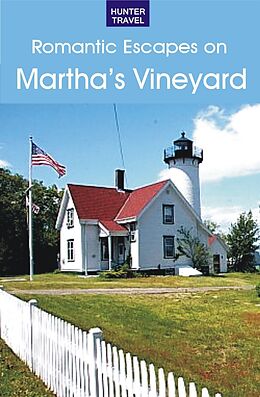 E-Book (epub) Romantic Guide to Martha's Vineyard von Cynthia Mascott