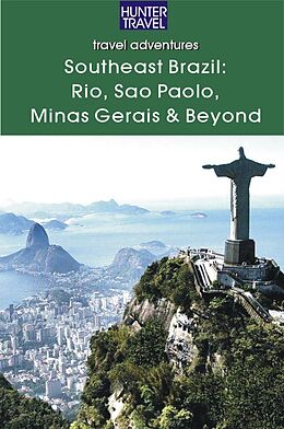 eBook (epub) Southeastern Brazil: Rio, Sao Paolo, Minas Gerais, the Sun Coast & the Green Coast de John Waggoner
