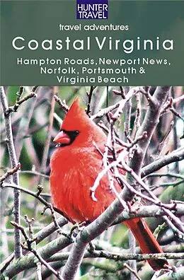 E-Book (epub) Coastal Virginia: Hampton Roads, Newport News, Norfolk, Portsmouth & Virginia Beach von Blair Howard