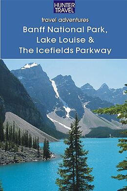 E-Book (epub) Banff National Park, Lake Louise & Icefields Parkway von Brenda Koller