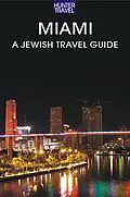 E-Book (epub) Miami: A Jewish Travel Guide von Betsy Sheldon