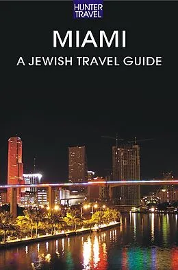 E-Book (epub) Miami: A Jewish Travel Guide von Betsy Sheldon