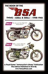 Couverture cartonnée BOOK OF THE BSA TWINS 650cc & 500cc 1948-1962 de Floyd Clymer