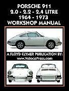 Couverture cartonnée Porsche 911 2.0 - 2.2 - 2.4 Litre 1964-1973 Workshop Manual de Floyd Clymer