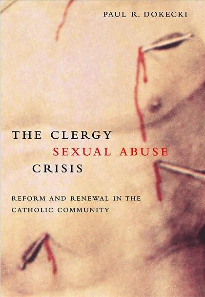 The Clergy Sexual Abuse Crisis