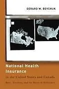 Kartonierter Einband National Health Insurance in the United States and Canada von Gerard W. Boychuk