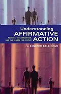 E-Book (epub) Understanding Affirmative Action von J. Edward Kellough