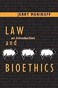 E-Book (epub) Law and Bioethics von Jerry Menikoff