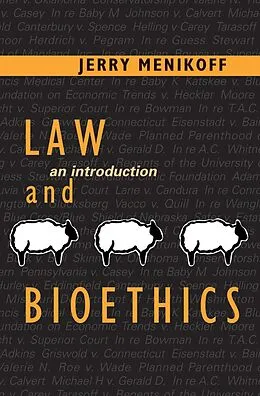 E-Book (epub) Law and Bioethics von Jerry Menikoff