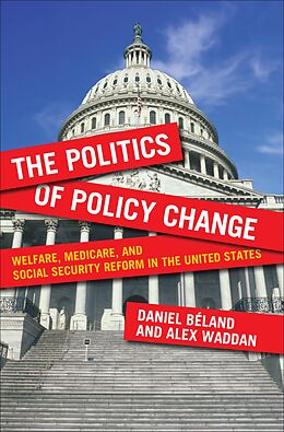 E-Book (epub) The Politics of Policy Change von Daniel Béland