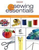 Kartonierter Einband The New Sewing Essentials von Editors of Creative Publishing International