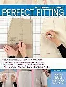 Kartonierter Einband The Complete Photo Guide to Perfect Fitting von Veblen Sarah