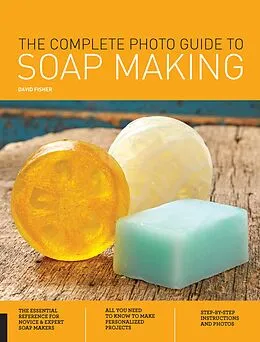 E-Book (epub) The Complete Photo Guide to Soap Making von David Fisher