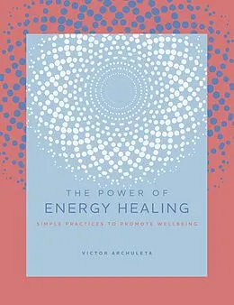 E-Book (epub) The Power of Energy Healing von Victor Archuleta