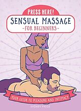 Livre Relié Press Here! Sensual Massage for Beginners de Sydney Price