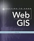 E-Book (epub) Getting to Know Web GIS von Pinde Fu