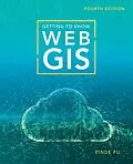 E-Book (epub) Getting to Know Web GIS von Pinde Fu