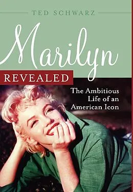 E-Book (epub) Marilyn Revealed von Ted Schwarz
