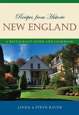 E-Book (pdf) Recipes from Historic New England von Steve Bauer, Linda Bauer