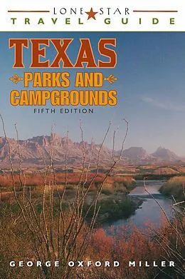 E-Book (pdf) Lone Star Travel Guide to Texas Parks and Campgrounds von George Oxford Miller