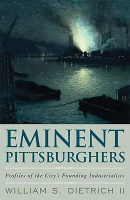 E-Book (epub) Eminent Pittsburghers von William S. Dietrich