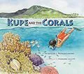 E-Book (epub) Kupe and the Corals von Jacqueline L. Padilla-Gamino