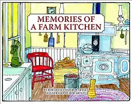 E-Book (epub) Memories of a Farm Kitchen von Bob Artley