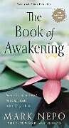 Kartonierter Einband The Book of Awakening von Mark Nepo