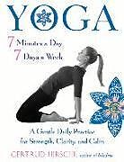 Couverture cartonnée Yoga - 7 Minutes a Day, 7 Days a Week de Gertrud Hirschi