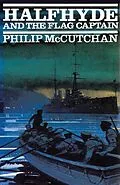 E-Book (epub) Halfhyde and the Flag Captain von Philip Mccutchan