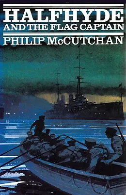E-Book (epub) Halfhyde and the Flag Captain von Philip Mccutchan