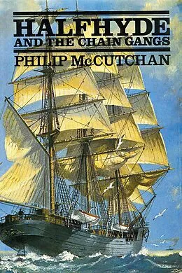 E-Book (epub) Halfhyde and the Chain Gangs von Philip Mccutchan