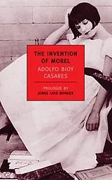 Kartonierter Einband (Kt) The Invention of Morel von Adolfo Bioy Casares